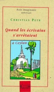 Quand les écrivains s'arrêtaient à Ceylan (1885-1929)