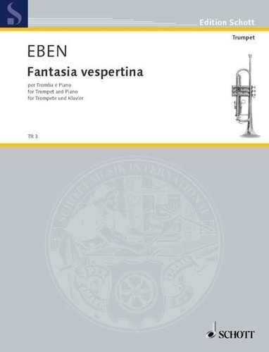 Petr Eben - Edition Schott  : Fantasia vespertina - trumpet and piano..