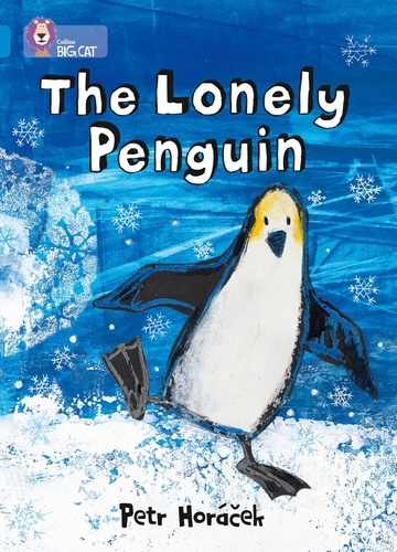 Petr Horáček - The Lonely Penguin - Band 04/Blue.