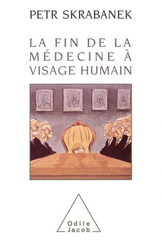 La fin de la médecine à visage humain