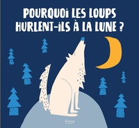 Pourquoi les loups hurlent-ils a la lune ?.pdf