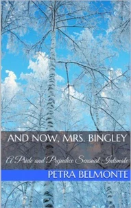 And Now, Mrs. Bingley