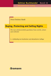 Buying, Protecting and Selling Rights (dt. Ausgabe)