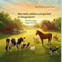 Wer muht, wiehert und gackert im Morgenlicht?