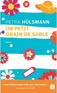 Petra Hülsmann - Un petit grain de sable.