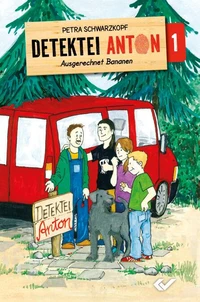 Detektei Anton: Ausgerechnet Bananen