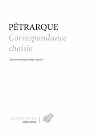 Pétrarque - Correspondance choisie.