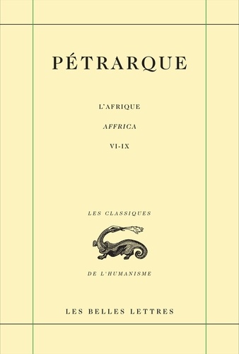  Pétrarque et Pierre Laurens - L'Afrique - Tome 2 (Livres VI-IX).