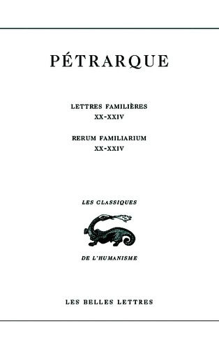 Lettres familières : Rerum familiarium. Tome 6, Livres XX à XXIV