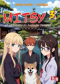 Mitsy et le phénix du pavillon d'argent
