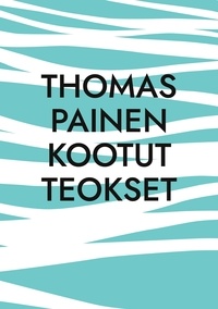 Petri Luosto - Thomas Painen Kootut Teokset.