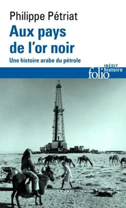 Aux pays de l'or noir