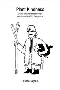 Plant Kindness, or Why a Former Shepherd Now Counts the Benefits of Veganism