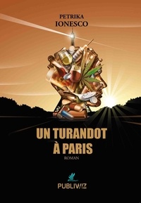 Petrika Ionesco - Un Turandot à Paris.