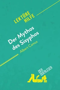 Der Mythos des Sisyphos von Albert Camus (Lektürehilfe)