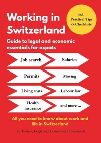 Working in Switzerland: Guide to economic and legal essentials for expats