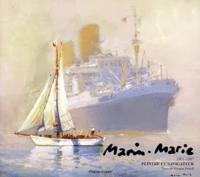 Marin-Marie Peintre et Navigateur