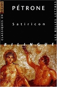  Pétrone - Satiricon. Edition Bilinguelatin-Francais.