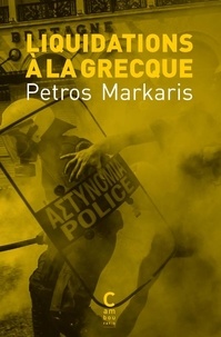 Petros Màrkaris - Liquidations à la grecque.