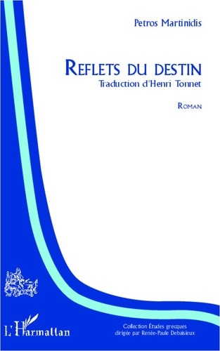 Petros Martinidis - Reflets du destin.