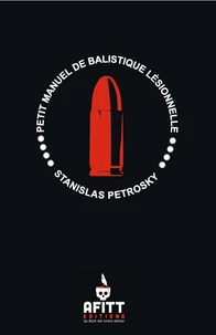 PETIT MANUEL DE BALISTIQUE LÉSIONNELLE