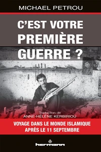 C'est votre première guerre ?