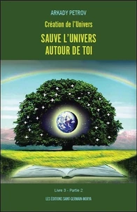 Création de l'univers - Sauve l'univers à l'intérieur de toi