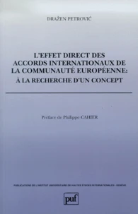 L'effet direct des accords internationaux de la Communauté européenne : à la recherche d'un concept