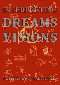 Interpreting Dreams &amp; Visions