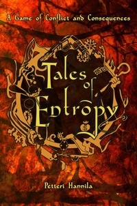  Petteri Hannila - Tales Of Entropy: A Game Of Conflict And Consequences.