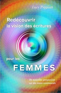 Redécouvrir la vision des écritures pour les femmes