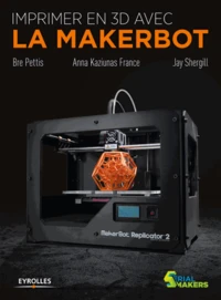 Imprimer en 3D avec la MakerBot
