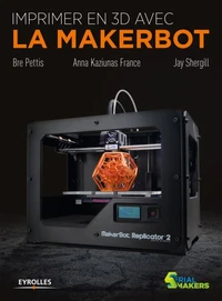Imprimer en 3D avec la MakerBot