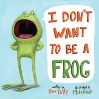 I don't want to be a frog