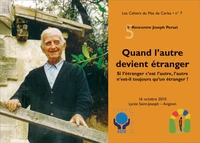 Quand l'autre devient étranger (Les Cahiers du Mas de Carles n°7)