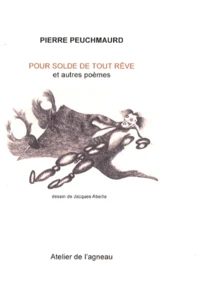 Pour solde de tout rêve et autres poèmes