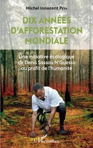 Dix années d'afforestation mondiale