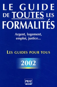 Le guide de toutes les formalités