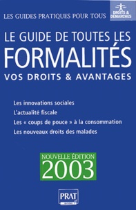 Téléchargement gratuit du format ebook pdf Le guide de toutes les formalités 9782858906802