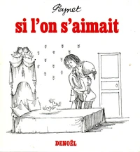 Si l'on s'aimait