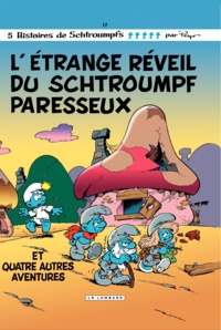Ebook pdf epub téléchargements 5 histoires de Schtroumpfs Tome 15 : L'étrange réveil du Schtroumpf paresseux in French par Peyo