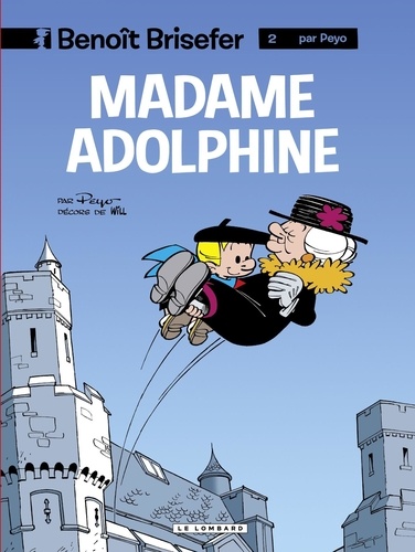  Peyo - Benoît Brisefer (Lombard) - tome 2 - Madame Adolphine.