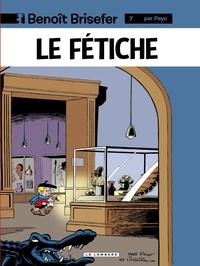  Peyo et  Blesteau - Benoît Brisefer (Lombard) - tome 7 - Le Fétiche.