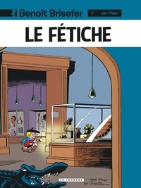  Peyo - Benoît Brisefer Tome 7 : Le fétiche.