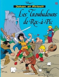  Peyo - Johan et Pirlouit Tome 15 : Les troubadours de Roc-à-Pic.