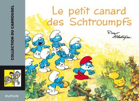  Peyo et Michel Matagne - Le petit canard des Schtroumpfs.