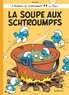  Peyo - Les Schtroumpfs Tome 10 : La soupe aux Schtroumpfs.