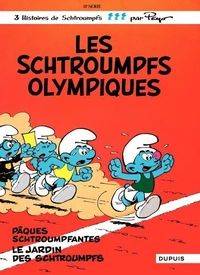 Les Schtroumpfs olympiques ; Pâques schtroumpfantes ; Le jardin des Schtroumpfs