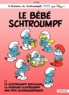  Peyo - Les Schtroumpfs Tome 12 : Le bébé Schtroumpf.