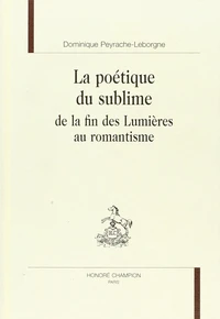 La poétique du sublime, de la fin des Lumières au romantisme